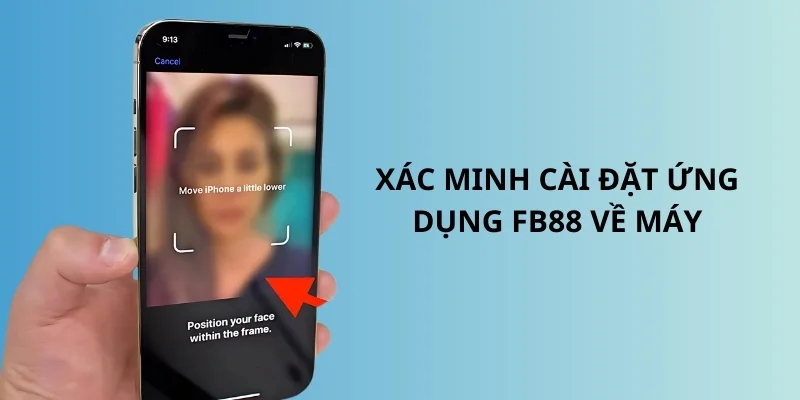 Xác Nhận Cài Đặt Ứng Dụng FB88 Về Máy